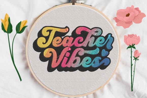 Teacher Vibes Embroidery Design
